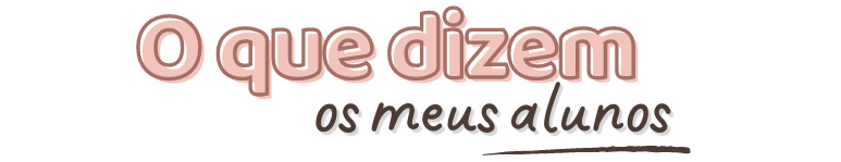O que dizem meus alunos