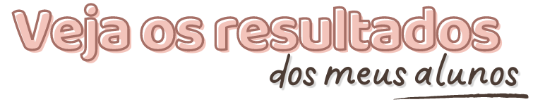 Resultados dos meus alunos